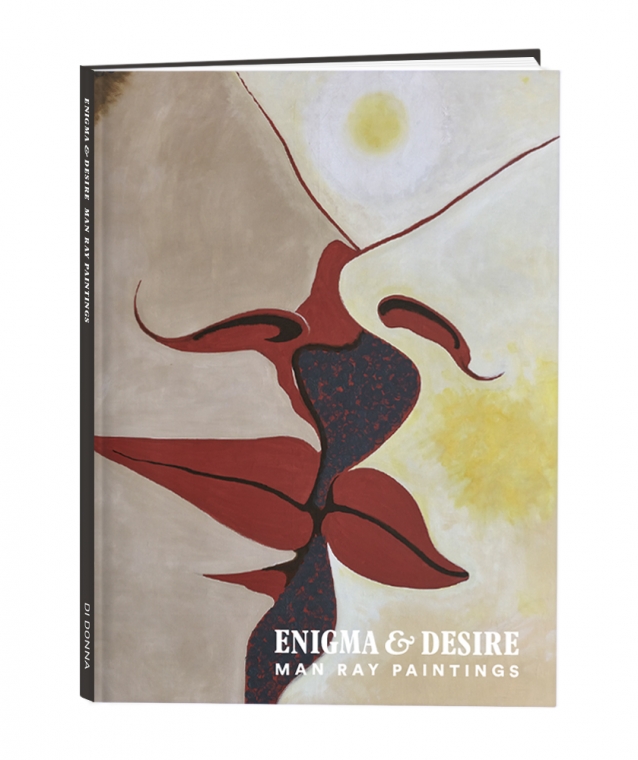 Enigma & Desire: Man Ray Paintings